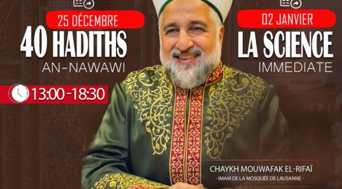 Session 40 hadiths An-Nawawiyy + La Science immédiate 25 décembre et 02 janvier